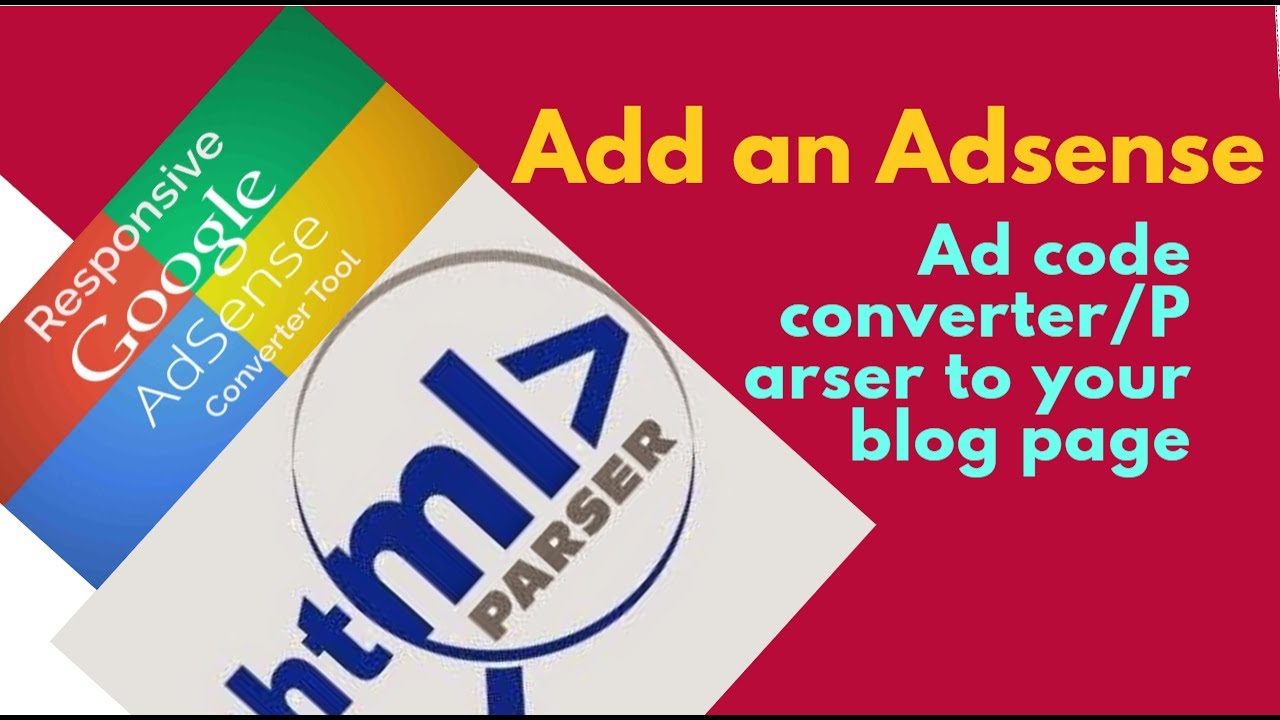 How to Add Adsense Parser code on Blogger theme